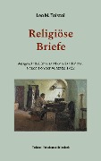 Cover-Bild zum Titel 'Religiöse Briefe' von 'Leo N. Tolstoi'