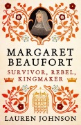 Cover-Bild zum Titel 'Margaret Beaufort' von 'Lauren Johnson'