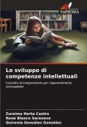 Cover-Bild zum Titel 'Lo sviluppo di competenze intellettuali' von 'Zuraima Horta Castro, Rene Blanco Saranova, Quirenia González González'