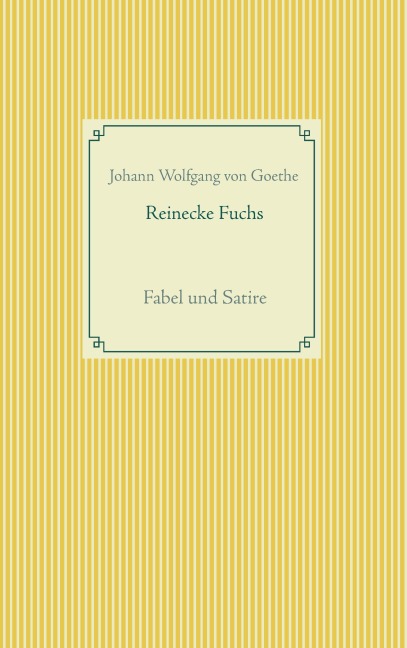 Reinecke Fuchs - Johann Wolfgang von Goethe