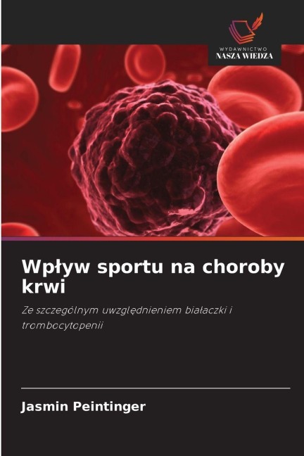 Wp¿yw sportu na choroby krwi - Jasmin Peintinger