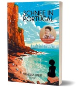 Cover-Bild zum Titel 'Schnee in Portugal' von 'Nessadhs, Vanessa Ebert'