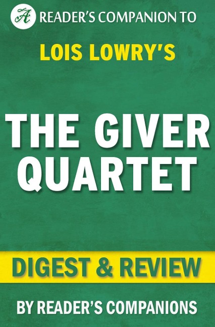 The Giver Quartet By Lois Lowry | Digest & Review - Reader's Companions