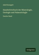 Cover-Bild zum Titel 'Handwörterbuch der Mineralogie, Geologie und Palæontologie' von 'Adolf Kenngott'
