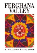 Cover-Bild zum Titel 'Ferghana Valley' von 'S. Frederick Starr'