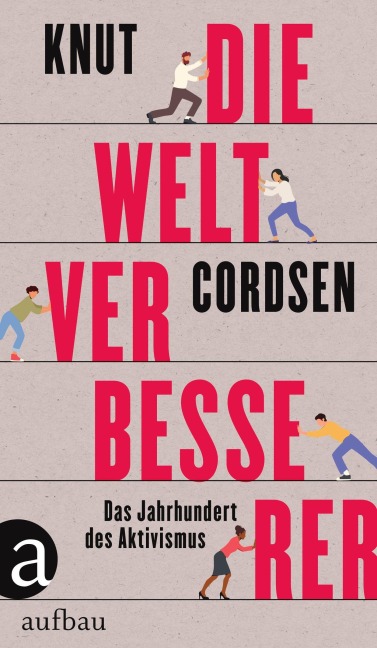 Die Weltverbesserer - Knut Cordsen