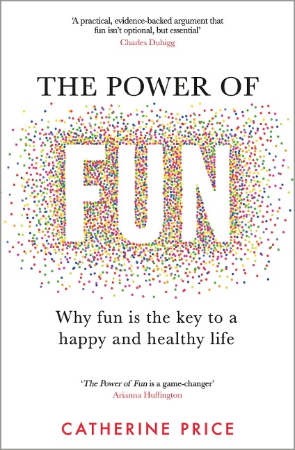 The Power of Fun - Catherine Price