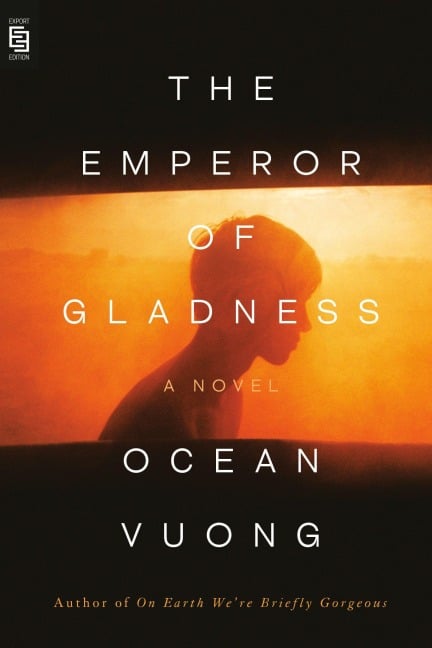 The Emperor of Gladness - Ocean Vuong