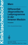 Cover-Bild zum Titel 'Differentialdiagnostische Leitprogramme in der Inneren Medizin' von 'F. Anschütz, H. Bethge, H. Marx, K. Walter, H. Frederking'
