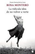 Cover-Bild zum Titel 'La ridícula idea de no volver a verte' von 'Rosa Montero'