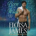 Cover-Bild zum Titel 'Born to Be Wilde: The Wildes of Lindow Castle' von 'Eloisa James'