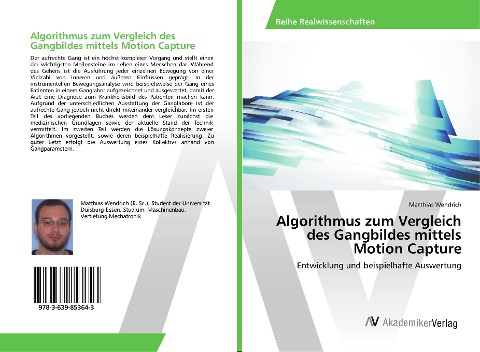 Algorithmus zum Vergleich des Gangbildes mittels Motion Capture - Matthias Wendrich