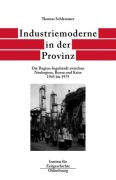 Cover-Bild zum Titel 'Industriemoderne in der Provinz' von 'Thomas Schlemmer'