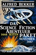 Cover-Bild zum Titel 'Das Science Fiction Abenteuer Paket November 2017' von 'Alfred Bekker'