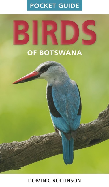 Pocket Guide Birds of Botswana - Dominic Rollinson