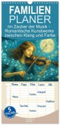 Cover-Bild zum Titel 'Familienplaner 2027 - Im Zauber der Musik - Romantische Kunstwerke zwischen Klang und Farbe mit 5 Spalten (Wandkalender, 21 x 45 cm) CALVENDO' von 'Fred Schimak'