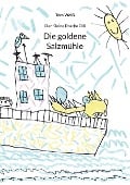 Cover-Bild zum Titel 'Die goldene Salzmühle' von 'Tom Weiß'