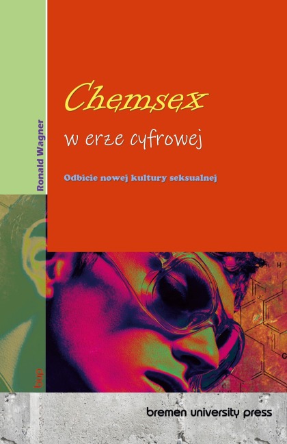 Chemsex w erze cyfrowej - Ronald Wagner