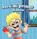 Cover-Bild zum Titel 'Perdí Mi Primer Diente (My First Lost Tooth)' von 'Marigold Brooks'