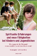 Cover-Bild zum Titel 'Spirituelle Erfahrungen und neue Fähigkeiten bei Kindern und Jugendlichen' von ''