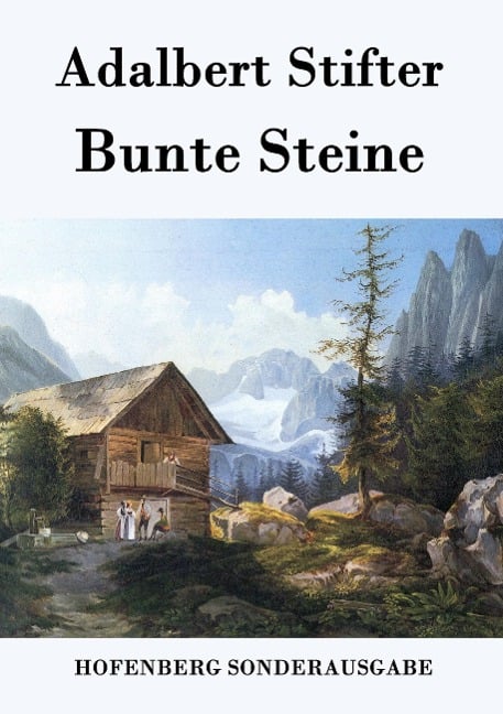 Bunte Steine - Adalbert Stifter