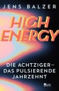 Cover-Bild zum Titel 'High Energy' von 'Jens Balzer'