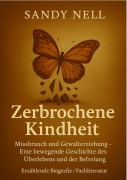 Cover-Bild zum Titel 'Zerbrochene Kindheit' von 'Sandy Nell'