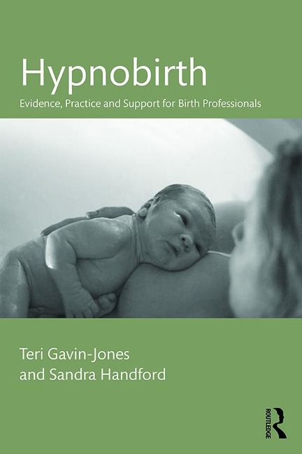 Hypnobirth - Teri Gavin-Jones, Sandra Handford