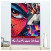 Cover-Bild zum Titel 'Farben Formen Welten (hochwertiger Premium Wandkalender 2026 DIN A2 hoch), Kunstdruck in Hochglanz' von 'Steffen Gierok-Latniak'