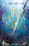 Cover-Bild zum Titel 'The Ever King - Die Versuchung des Meeres' von 'Lj Andrews'