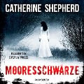 Cover-Bild zum Titel 'Mooresschwärze (Ein Fall für Julia Schwarz 1)' von 'Catherine Shepherd'