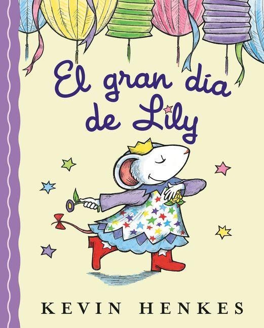 El Gran Día de Lily - Kevin Henkes