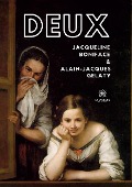 Cover-Bild zum Titel 'Deux' von 'Jacqueline Boniface, Alain-Jacques Gelaty'