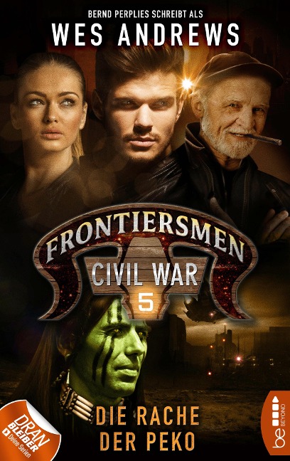 Frontiersmen: Civil War 5 - Wes Andrews, Bernd Perplies