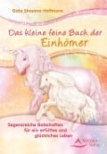 Das kleine feine Buch der Einhörner - Gaby Shayana Hoffmann