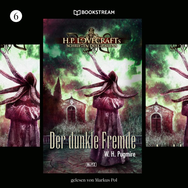 H. P. Lovecrafts Schriften des Grauens, Folge 6: Der dunkle Fremde - H. P. Lovecraft, W. H. Pugmire