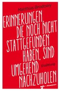 Cover-Bild zum Titel 'Erinnerungen, die noch nicht stattgefunden haben, sind umgehend nachzuholen' von 'Matthias Brodowy'