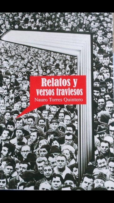 Relatos y versos traviesos - Nauro Torres, Nauro Torres Quintero