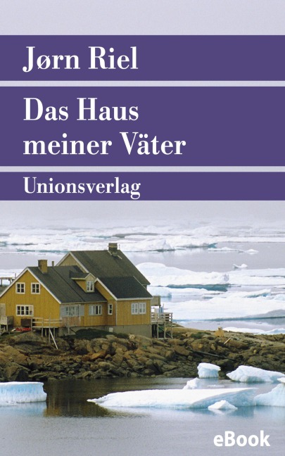 Das Haus meiner Väter - Jørn Riel