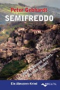 Cover-Bild zum Titel 'SEMIFREDDO' von 'Peter Gebhardt'