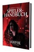 V5 Vampire - Die Maskerade: Spielerhandbuch - Justin Achilli, James Mendez Hodes, Khaldoun Khelil, Saskia Liddick, Karim Muammar