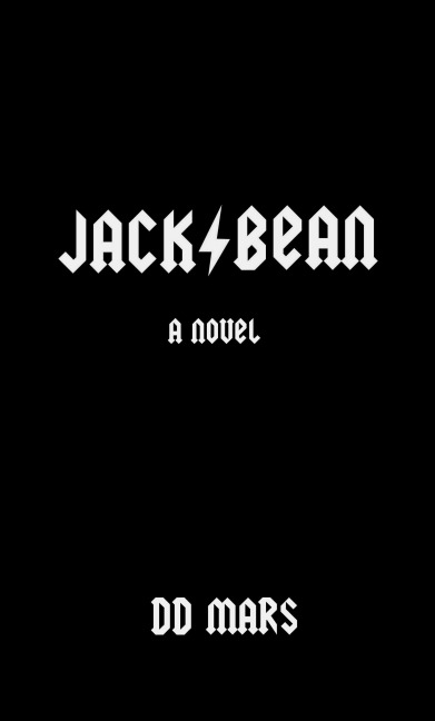 Jack Bean: A Novel - Dd Mars