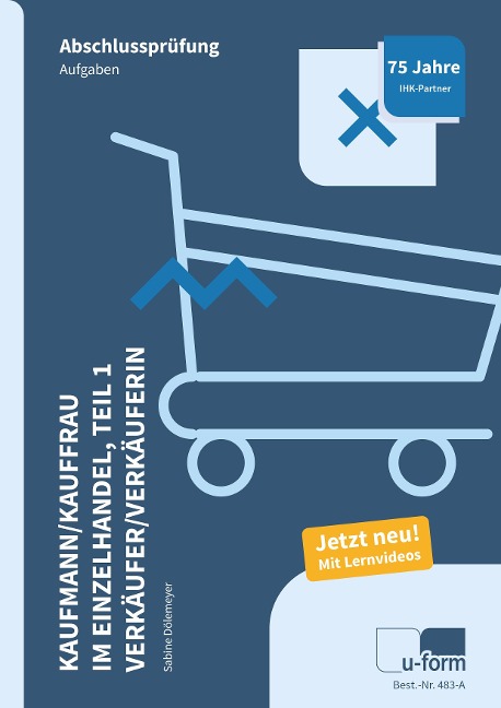 Kaufmann/Kauffrau im Einzelhandel Teil 1 und Verkäufer/Verkäuferin - Sabine Dölemeyer