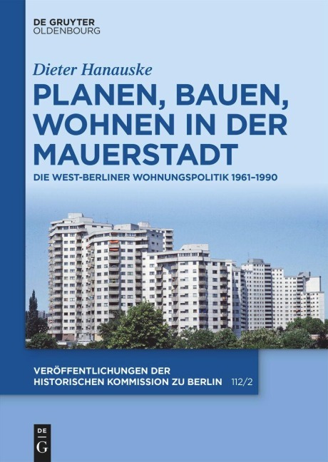 Planen, Bauen, Wohnen in der Mauerstadt - Dieter Hanauske