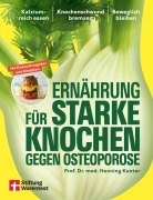 Cover-Bild zum Titel 'Ernährung für starke Knochen gegen Osteoporose' von 'Henning Kunter'