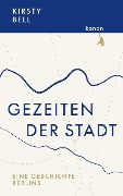 Cover-Bild zum Titel 'Gezeiten der Stadt' von 'Bell Kirsty'