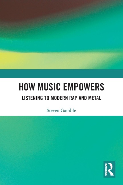 How Music Empowers - Steven Gamble