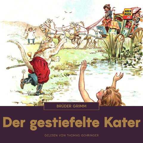 Der gestiefelte Kater - Brüder Grimm