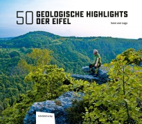 Cover-Bild zum Titel '50 Geologische Highlights der Eifel' von 'Sven von Loga'