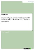 Cover-Bild zum Titel 'Eigenständigkeit, Lernentwicklungsbericht und Kompetenz - Momente eines 'anderen' Unterrichts' von 'Holger Vos'